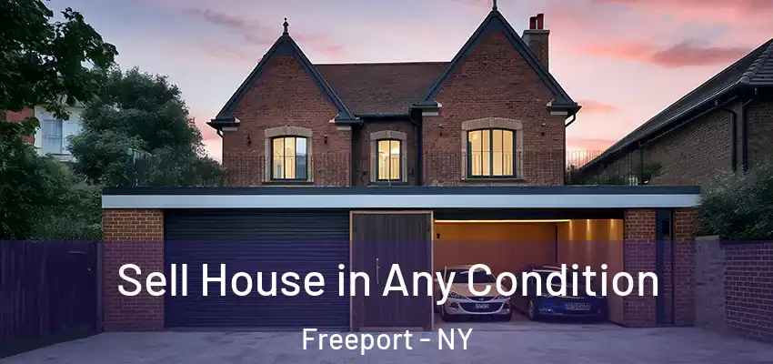  Sell House in Any Condition Freeport - NY